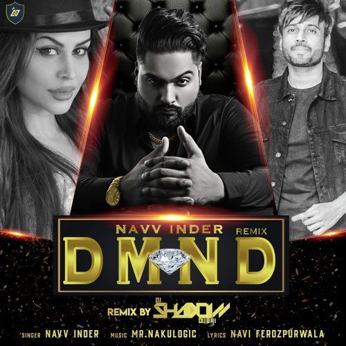 DMND (DJ Shadow Dubai Remix) Navv Inder mp3 song download, DMND (DJ Shadow Dubai Remix) Navv Inder full album