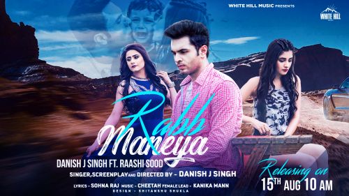 Rabb Maneya Raashi Sood, Danish J Singh mp3 song download, Rabb Maneya Raashi Sood, Danish J Singh full album