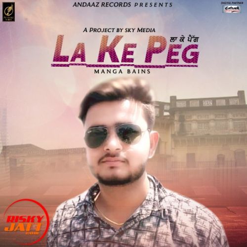 La Ke Peg Manga Bains mp3 song download, La Ke Peg Manga Bains full album