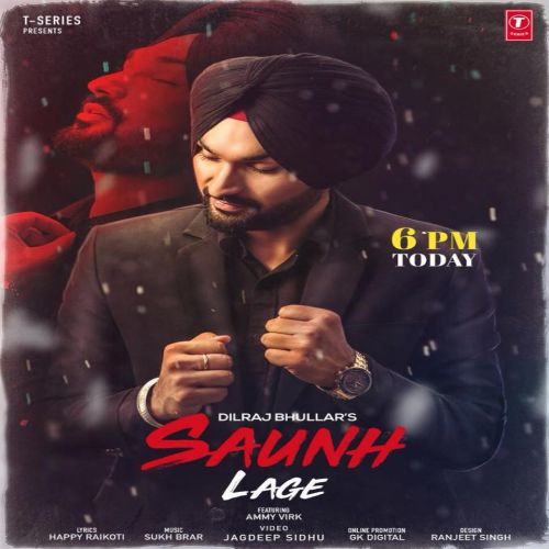 Saunh Lage Dilraj Bhullar mp3 song download, Saunh Lage Dilraj Bhullar full album