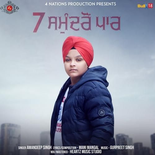 7 Samundro Paar Amandeep Singh mp3 song download, 7 Samundro Paar Amandeep Singh full album