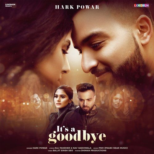 Its a Goodbye Hark Powar mp3 song download, Its a Goodbye Hark Powar full album