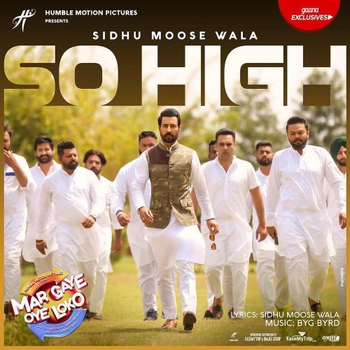 So High (Mar Gaye Oye Loko) Sidhu Moose Wala mp3 song download, So High (Mar Gaye Oye Loko) Sidhu Moose Wala full album