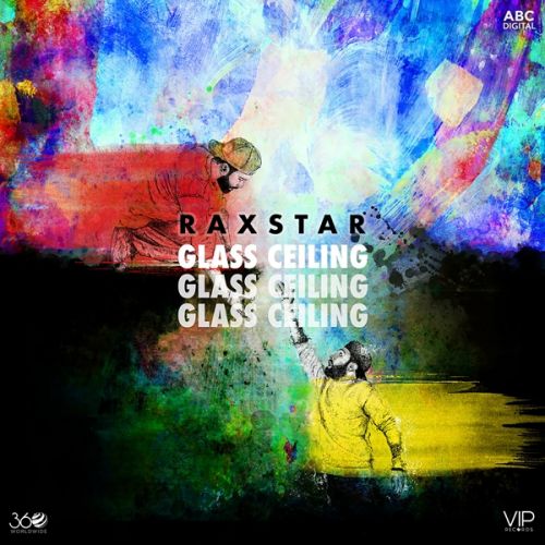 Glass Ceiling Raxstar mp3 song download, Glass Ceiling Raxstar full album