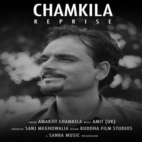 Pegg Amarjit Chamkila mp3 song download, Chamkila Reprise Amarjit Chamkila full album