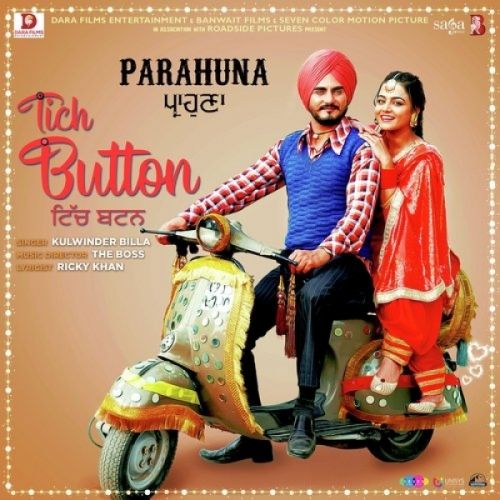 Tich Button (Parahuna) Kulwinder Billa mp3 song download, Tich Button (Parahuna) Kulwinder Billa full album