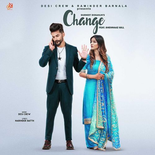 Change Gurneet Dosanjh mp3 song download, Change Gurneet Dosanjh full album