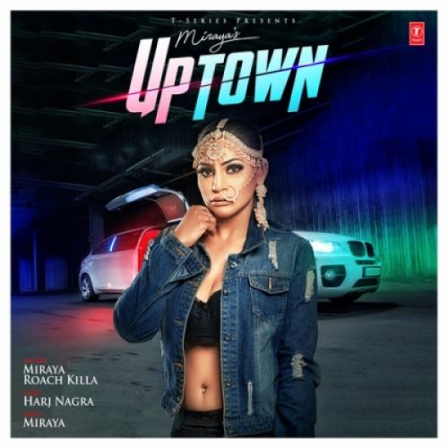 Uptown Miraya, Roach Killa mp3 song download, Uptown Miraya, Roach Killa full album