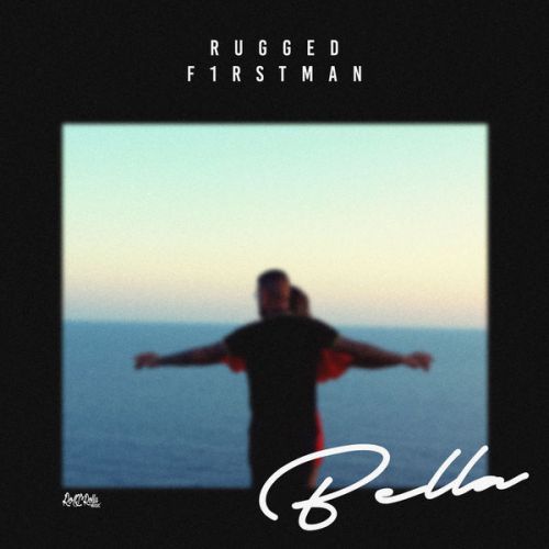 Bella RUGGED mp3 song download, Bella RUGGED full album