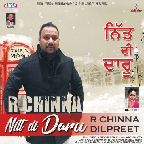 Nitt Di Daru Dilpreet, R Chinna mp3 song download, Nitt Di Daru Dilpreet, R Chinna full album