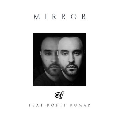 Mirror GV, Rohit Kumar mp3 song download, Mirror GV, Rohit Kumar full album