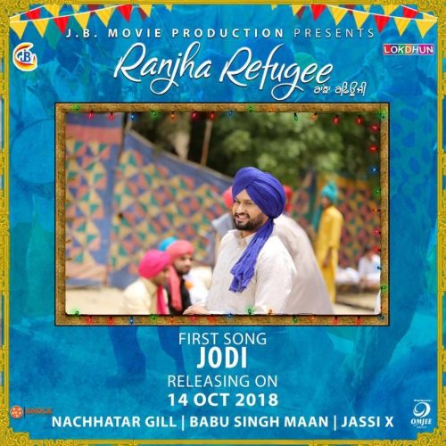 Jodi (Ranjha Refugee) Nachhatar Gill mp3 song download, Jodi (Ranjha Refugee) Nachhatar Gill full album