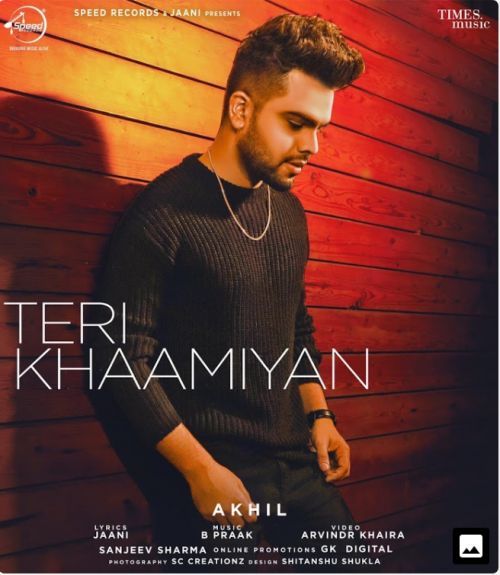 Teri Khaamiyan Akhil mp3 song download, Teri Khaamiyan Akhil full album