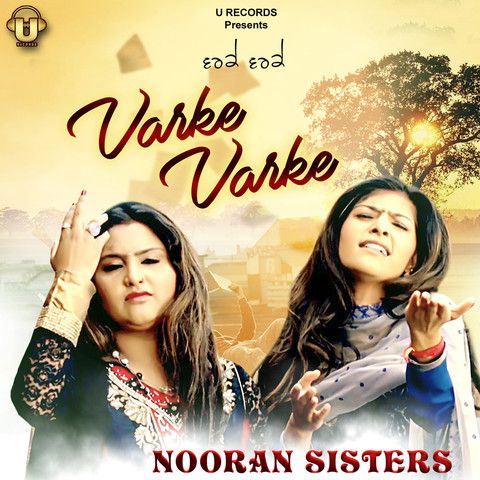 Varke Varke Nooran Sisters mp3 song download, Varke Varke Nooran Sisters full album