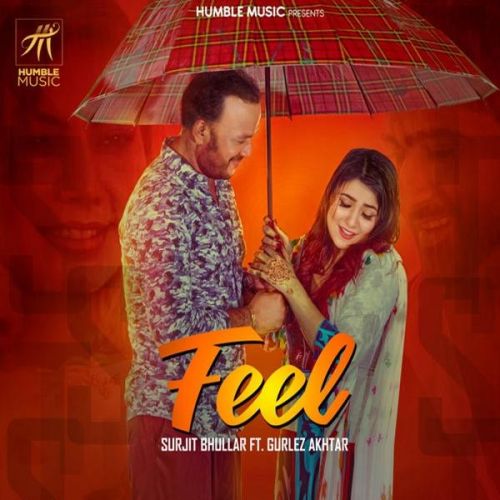 Feel Surjit Bhullar, Gurlez Akhtar mp3 song download, Feel Surjit Bhullar, Gurlez Akhtar full album