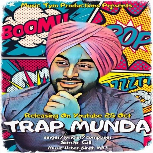 Trap Munda Simar Gill mp3 song download, Trap Munda Simar Gill full album