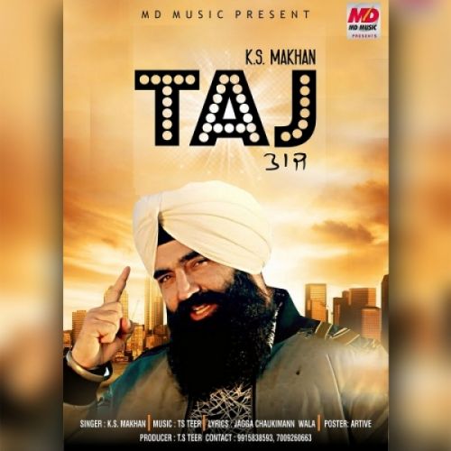 Download Taj KS Makhan mp3 song, Taj KS Makhan full album download