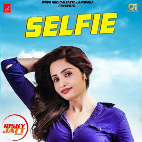 Selfie Kiran Gill mp3 song download, Selfie Kiran Gill full album