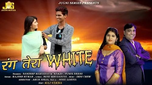 Download Rang Tera White Rajesh Kumar, Sandeep Haryanvi, Rakhi, Pushpa Swami mp3 song, Rang Tera White Rajesh Kumar, Sandeep Haryanvi, Rakhi, Pushpa Swami full album download