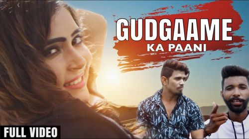 Download Gudgaame Ka Pani Starking mp3 song, Gudgaame Ka Pani Starking full album download