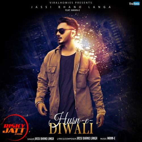 Husn e Diwali Jassi Bhanolanga mp3 song download, Husn e Diwali Jassi Bhanolanga full album