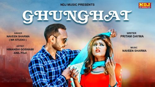 Download Ghunghat Naveen Sharma, Himanshi Goswami, Anil Foji mp3 song, Ghunghat Naveen Sharma, Himanshi Goswami, Anil Foji full album download