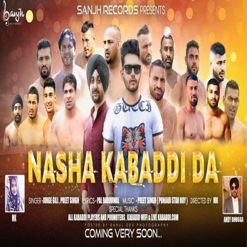 Nasha Kabbadi Da Preet Singh, Jorge Gill mp3 song download, Nasha Kabbadi Da Preet Singh, Jorge Gill full album