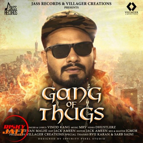 Gang of Thugs Vinod Kang mp3 song download, Gang of Thugs Vinod Kang full album