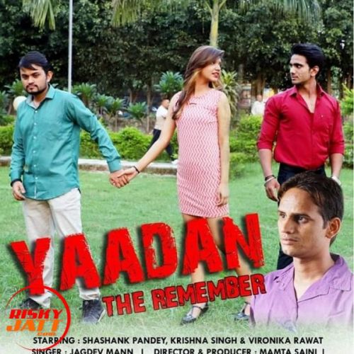 Download Yaadan The Remember Jagdev Mann mp3 song, Yaadan The Remember Jagdev Mann full album download