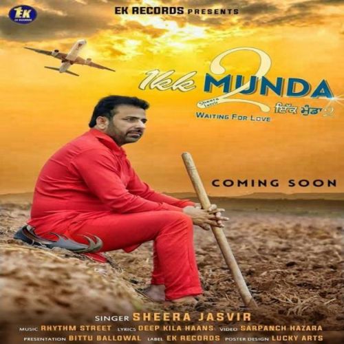 Ikk Munda 2 Sheera Jasvir mp3 song download, Ikk Munda 2 Sheera Jasvir full album