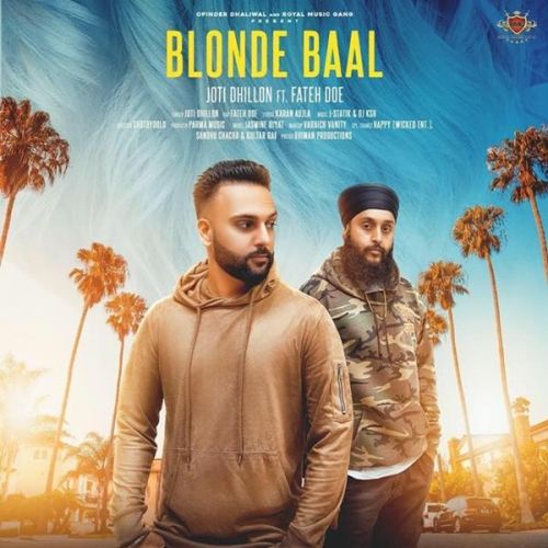 Blonde Baal Joti Dhillon, Fateh Doe mp3 song download, Blonde Baal Joti Dhillon, Fateh Doe full album