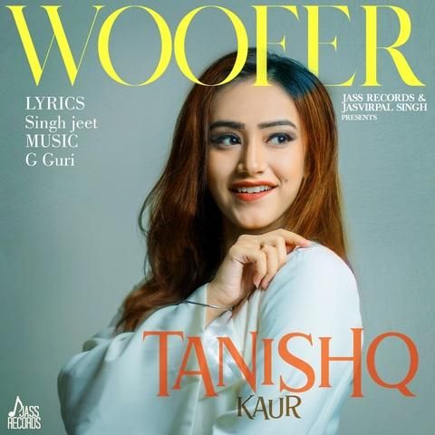 Woofer Tanishq Kaur mp3 song download, Woofer Tanishq Kaur full album