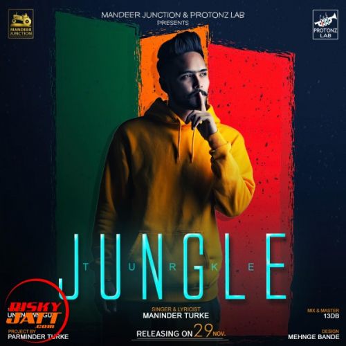 Jungle Maninder Turke mp3 song download, Jungle Maninder Turke full album