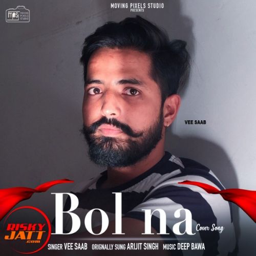 Bol Na Vee Saab mp3 song download, Bol Na Vee Saab full album