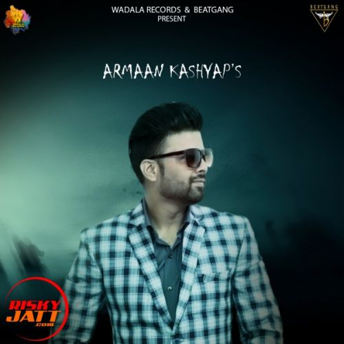 Lorh Hai Teri Armaan Kashyap mp3 song download, Lorh Hai Teri Armaan Kashyap full album