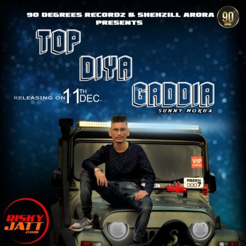 Download Top Diya Gaddiyaan Sunny Mokha mp3 song, Top Diya Gaddiyaan Sunny Mokha full album download