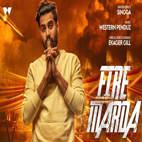 Fire Marda 2 Singga mp3 song download, Fire Marda 2 Singga full album