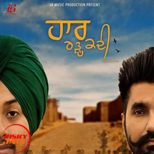 Haar Radkdi Ammy Sandhu mp3 song download, Haar Radkdi Ammy Sandhu full album