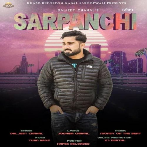 Sarpanchi Daljeet Chahal mp3 song download, Sarpanchi Daljeet Chahal full album