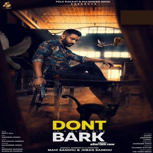 Dont Bark If You Cant Bite Sippy Gill mp3 song download, Dont Bark If You Cant Bite Sippy Gill full album