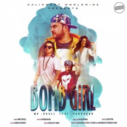 Bomb Girl Mr Dhull, Pardhaan mp3 song download, Bomb Girl Mr Dhull, Pardhaan full album