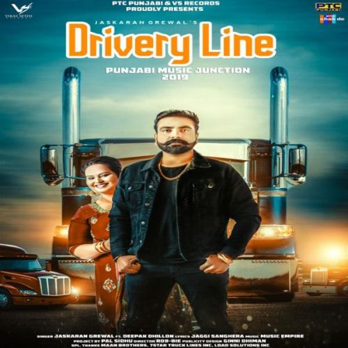 Drivery Line Jaskaran Grewal, Deepak Dhillon mp3 song download, Drivery Line Jaskaran Grewal, Deepak Dhillon full album