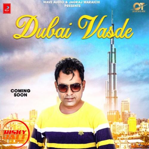 Dubai Vasde Lakha Brar mp3 song download, Dubai Vasde Lakha Brar full album