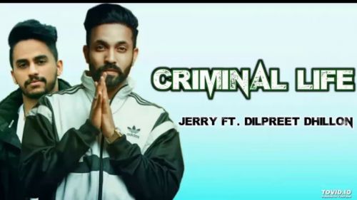 Criminal Life Jerry mp3 song download, Criminal Life Jerry full album