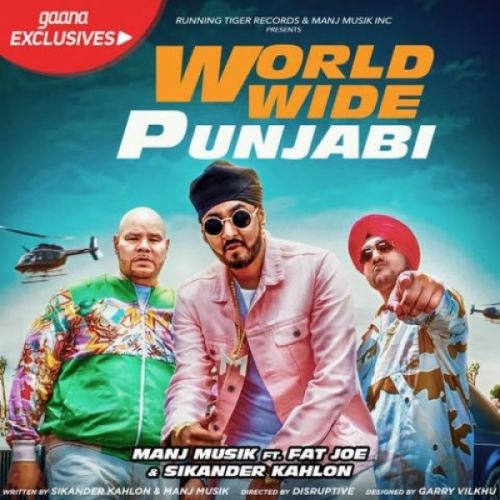 Worldwide Punjabi Manj Musik, Sikander Kahlon, Fat Joe mp3 song download, Worldwide Punjabi Manj Musik, Sikander Kahlon, Fat Joe full album