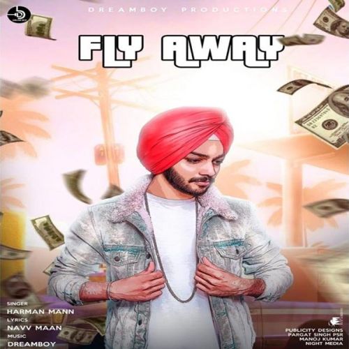 Fly Away Harman Mann mp3 song download, Fly Away Harman Mann full album