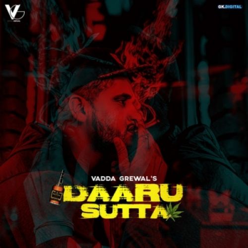 Download Daaru Sutta Vadda Grewal mp3 song, Daaru Sutta Vadda Grewal full album download