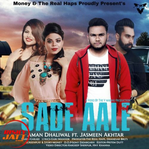 Sade Aale Aman Dhaliwal, Jasmeen Akhtar mp3 song download, Sade Aale Aman Dhaliwal, Jasmeen Akhtar full album
