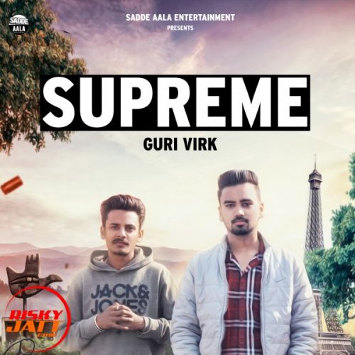 Supreme Guri Virk mp3 song download, Supreme Guri Virk full album