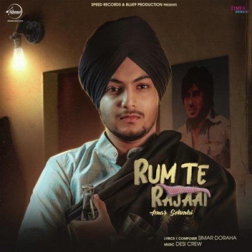 Rum Te Rajaai Amar Sehmbi mp3 song download, Rum Te Rajaai Amar Sehmbi full album